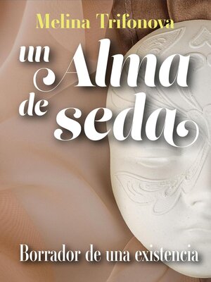 cover image of Un alma de seda